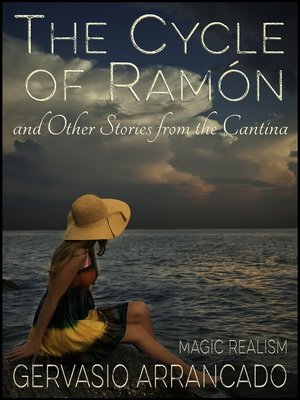 cover image of The Cycle of Ramón & Other Stories from the Cantina